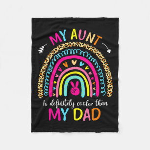 Aunt Is Definitely Cooler Than My Dad Kids Niece N Fleece Blanket