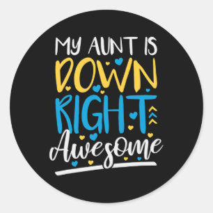 Aunt Is Down Right Awesome Classic Round Sticker