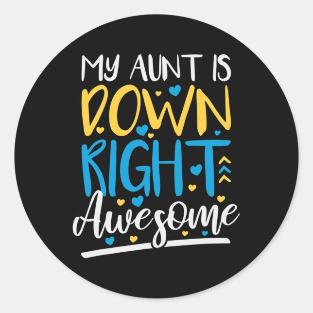Aunt Is Down Right Awesome  Classic Round Sticker (Front)