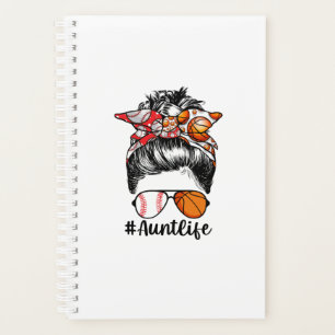 Aunt Life Baseball Basketball Aunt Messy Bun Planner