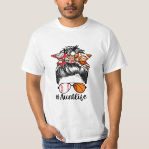Aunt Life Baseball Basketball Aunt Messy Bun T-Shirt