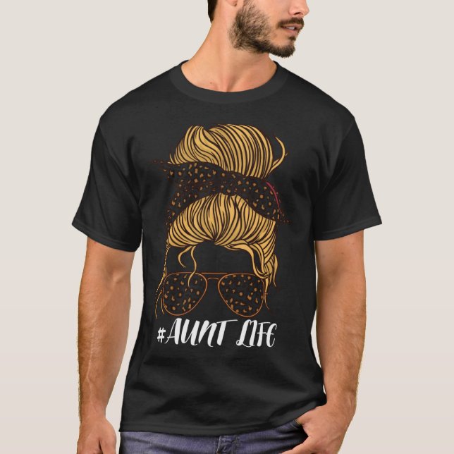 Aunt Life Leopard Messy Bun  Girls  Aunt Life T-Shirt (Front)