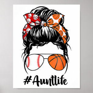 Aunt Life Sell Sketll Aunt Messy Bun Mother's Day Poster