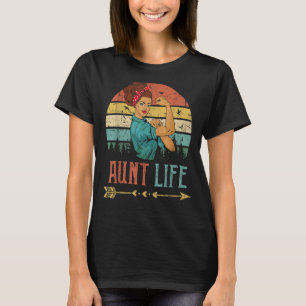 Aunt Life Women Rosie Vintage Retro Decor Aunt T-Shirt