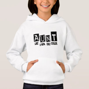 Aunt like a mum only cooler