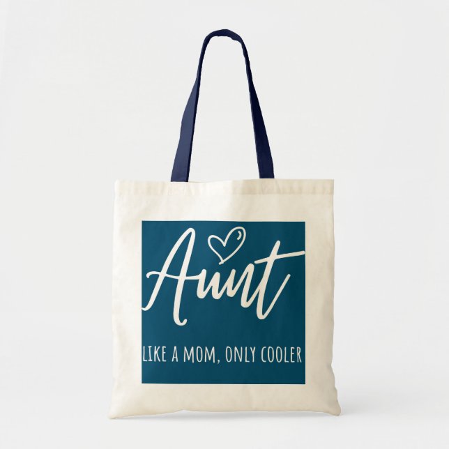 Aunt Like A Mum Only Cooler Funny Auntie Saying Tote Bag (Front)