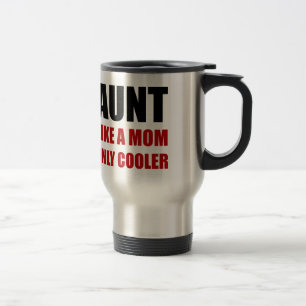 Aunt Like Mum Cooler Travel Mug