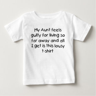 Aunt lives far away baby T-Shirt