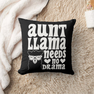 Aunt Llama Needs No Drama Auntie Birthday Funny Cushion