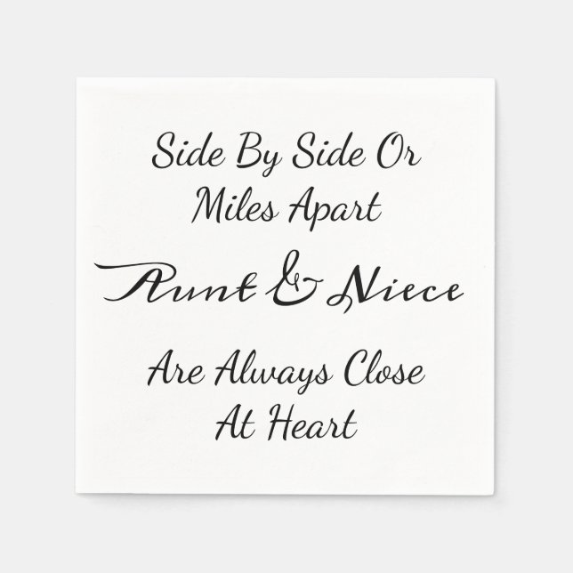Aunt & Niece Quote – Side By Side or Miles Apart Napkin (Front)