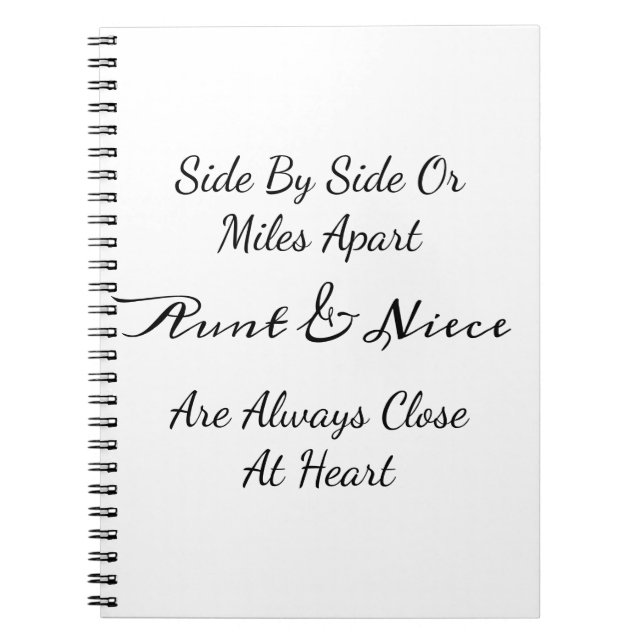 Aunt & Niece Quote – Side By Side or Miles Apart Notebook (Front)