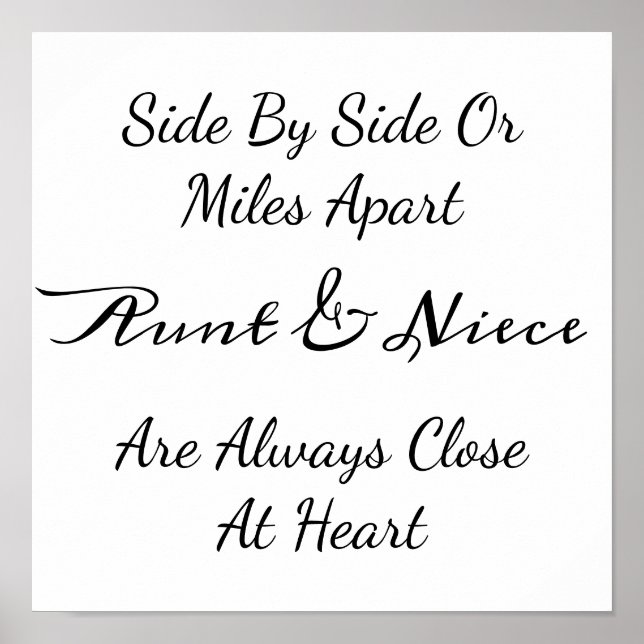 Aunt & Niece Quote – Side By Side or Miles Apart Poster (Front)