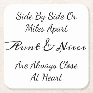 Aunt & Niece Quote – Side By Side or Miles Apart Square Paper Coaster