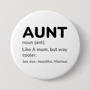 Aunt Noun 7.5 Cm Round Badge