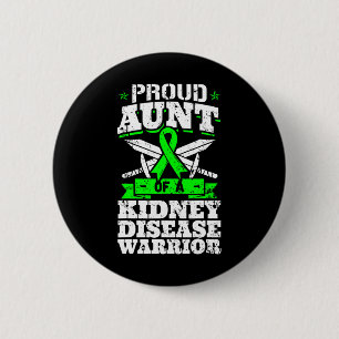 Aunt Of A Kidney Disease Warrior Renal Ckd Awarene 6 Cm Round Badge
