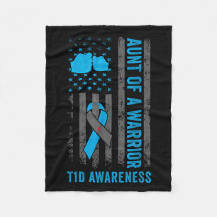 Aunt Of A T1d Warrior Diabetic Type 1 Diabetes Awa Fleece Blanket