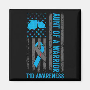 Aunt Of A T1d Warrior Diabetic Type 1 Diabetes Awa Magnet
