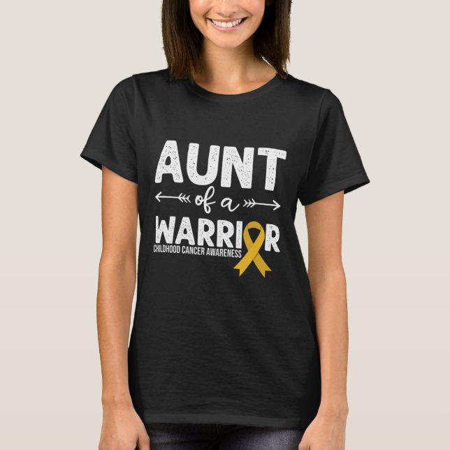 Aunt Of A Warrior - Golden Ribbon Childhood Cancer T-Shirt (Front)