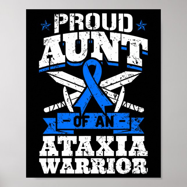 Aunt Of An Ataxia Warrior Awareness Ribbon Dystaxi Poster (Front)
