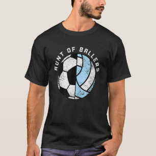 Aunt Of Ballers   Soccer Volleyball Aunt T-Shirt