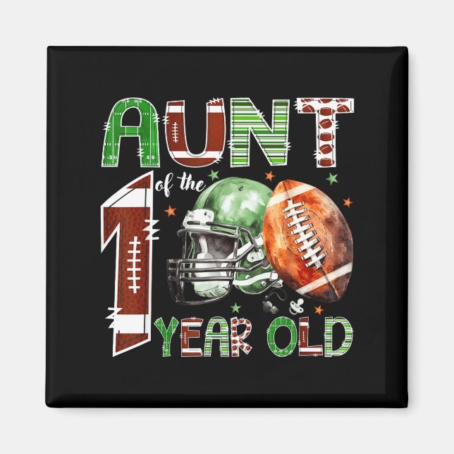 Aunt Of The 1 Year Old Football Lover 1st Birthday Magnet (Front)