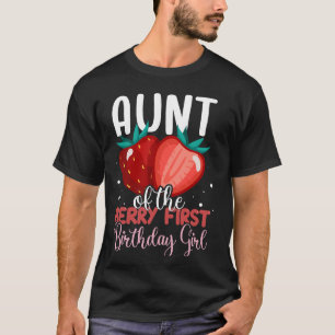 Aunt of The Berry First Birthday Girl Cute Family  T-Shirt