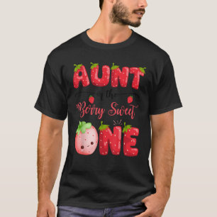 Aunt Of The Berry Sweet One Birthday Girl Strawber T-Shirt