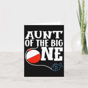 Aunt Of The Big One Fishing Boy First Birthday Ofi Card