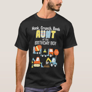 Aunt Of The Birthday Boy Construction Truck Bday P T-Shirt