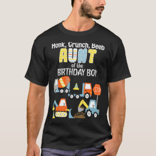Aunt Of The Birthday Boy Construction Truck Bday P T-Shirt
