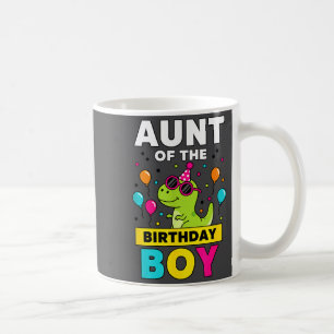 Aunt Of The Birthday Boy Dinosaur Party  Coffee Mug