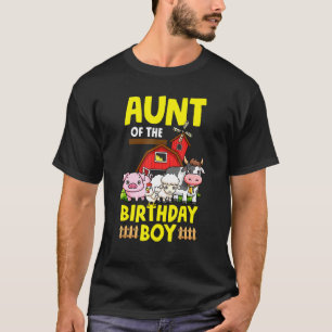 Aunt Of The Birthday Boy Farm Animals Barnyard Par T-Shirt