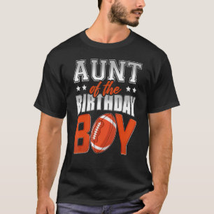 AUNT Of The Birthday Boy Football Family Baller Pa T-Shirt