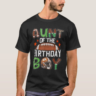 Aunt Of The Birthday Boy Game Day Football T-Shirt