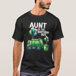 Aunt Of The Birthday Boy Garbage Truck Toddler T-Shirt