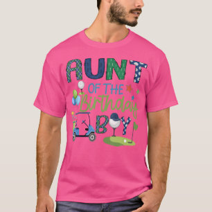 Aunt Of The Birthday Boy Hole In One Golf Sport T-Shirt