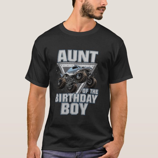 Aunt of the Birthday Boy Monster Truck Birthday Fa T-Shirt (Front)