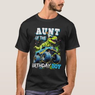 Aunt of the Birthday Boy Monster Truck Dinosaur Pa T-Shirt
