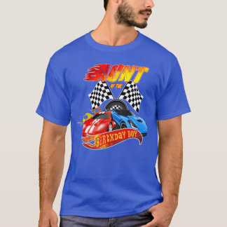 Aunt Of The Birthday Boy Race Birthday Party Racin T-Shirt