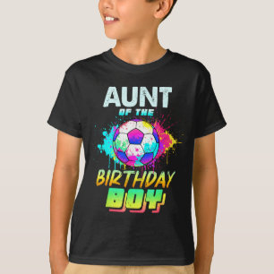 Aunt Of The Birthday Boy Soccer Ball Colorful T-Shirt