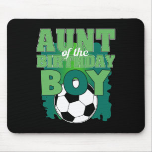 Aunt Of The Birthday Boy Soccer Group Family Match Mouse Mat