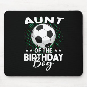 Aunt Of The Birthday Boy Soccer Player Birthday Mouse Mat
