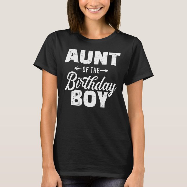 Aunt Of The Birthday Boy Son Matching Family T-Shirt (Front)