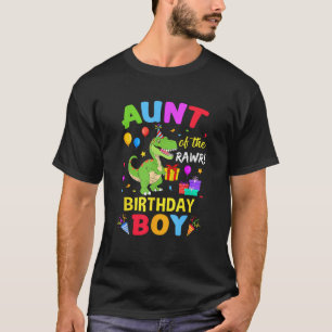 Aunt Of The Birthday Boy T Rex Funny Dinosaur Boy  T-Shirt