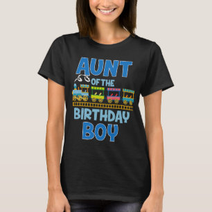 Aunt Of The Birthday Boy Train Toys Funny Bday Fam T-Shirt
