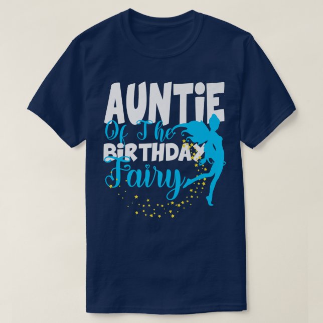 Aunt of The Birthday Fairy Fantasy Birthday Squad  T-Shirt (Design Front)