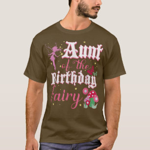 Aunt Of The Birthday Fairy Princess Girl Mushroom T-Shirt