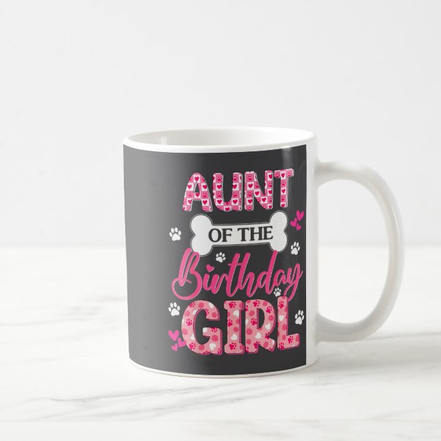 Aunt Of The Birthday Girl Dogs Paw Theme Family Ma Coffee Mug (Right)
