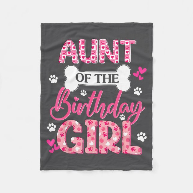 Aunt Of The Birthday Girl Dogs Paw Theme Family Ma Fleece Blanket (Front)