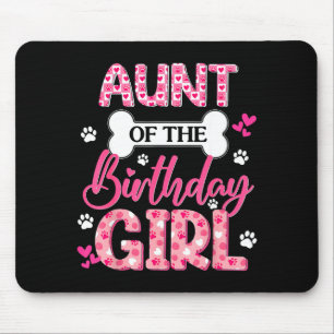 Aunt Of The Birthday Girl Dogs Paw Theme Family Ma Mouse Mat